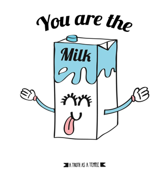 ¡Eres la leche!