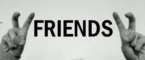"friends"
